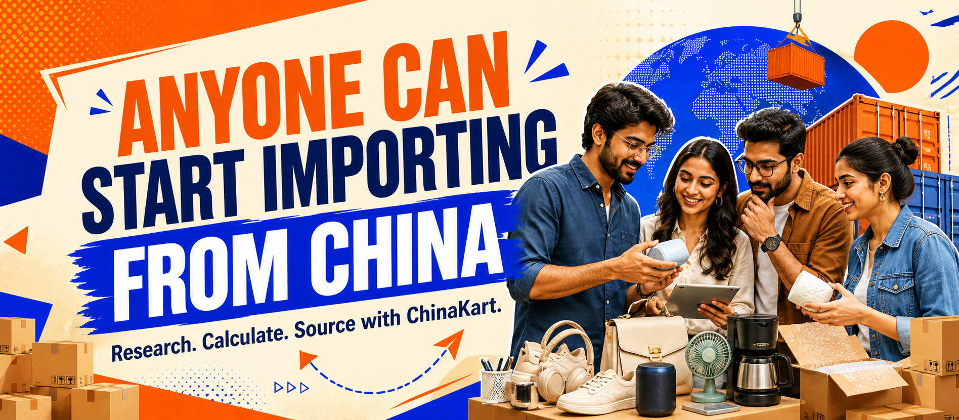 Anyone can start importing from China with ChinaKart